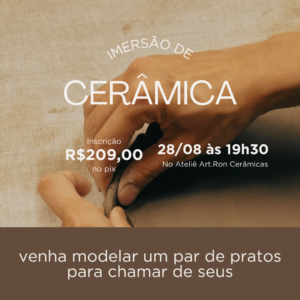 28/08/26 - Sexta às 19:30 - Venha modelar um par de pratos