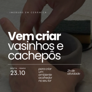 VASINHOS & CACHEPÔS 📅 23/10 - sexta ⏰ 19:30 - 21:30