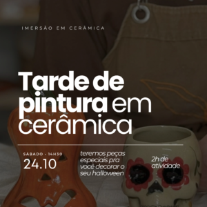 TARDE DE PINTURA EM CERÂMICA 🎃 📅 24/10 - sábado ⏰ 14:30 - 16:30